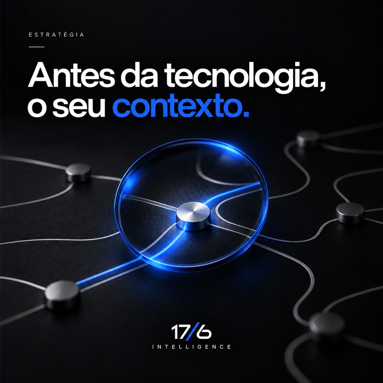 Antes da tecnologia, o seu contexto.