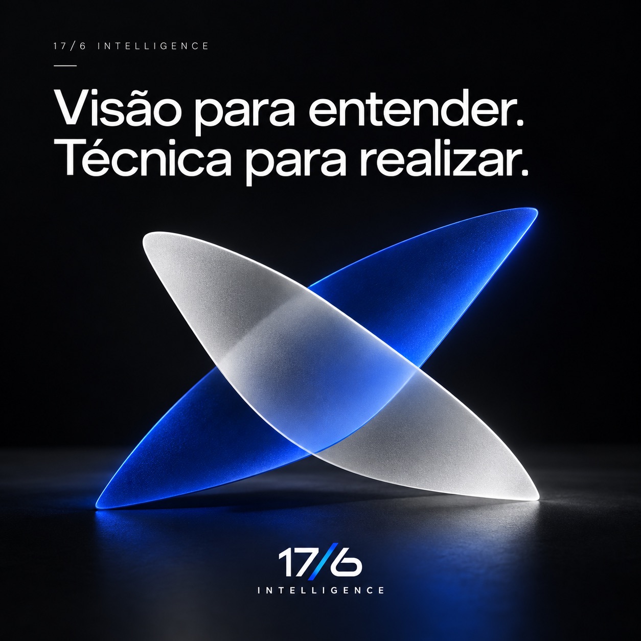 Visão para entender. Técnica para realizar.